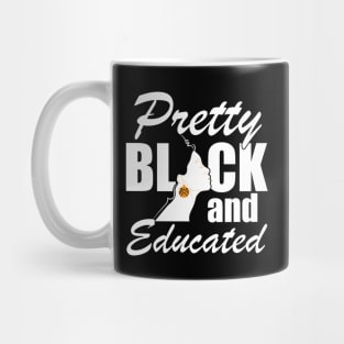 Pretty Black and Educated w Mug